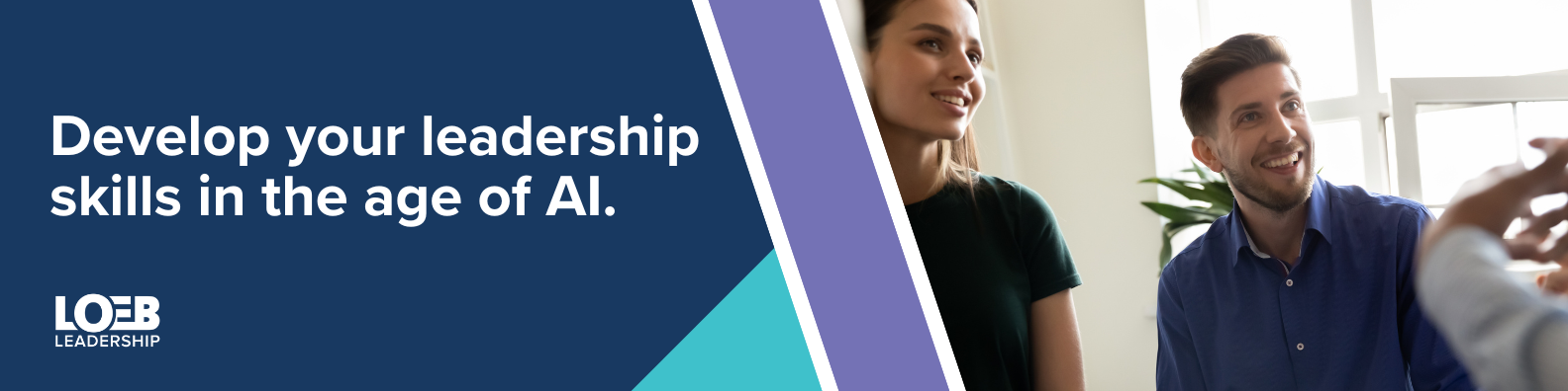 Work with Loeb Leadership to develop your leadership skills in the age of AI