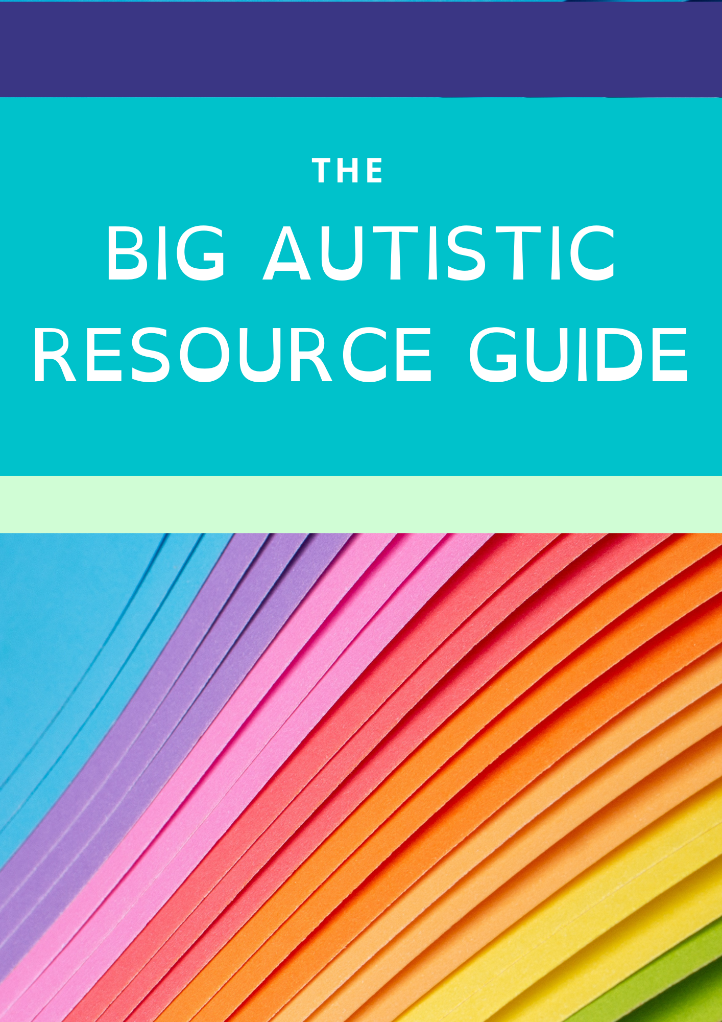 The Big Autistic Resource Guide