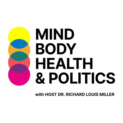 Mind Body Health &amp; Politics with The Shameless Psychiatrist