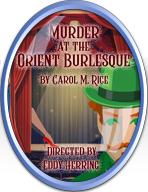 Murder at the Orient Burlesque