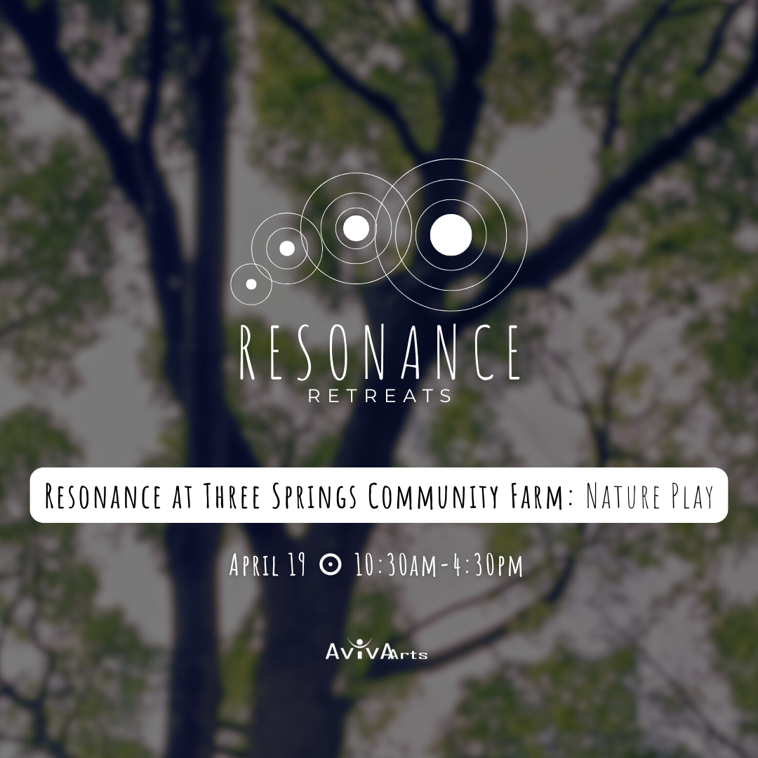 Resonance at Three Springs Community Farm: Nature Play