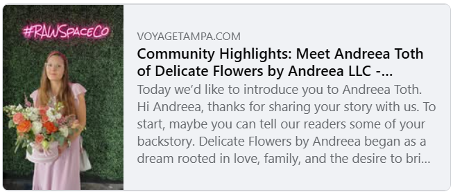Andreea Toth of Delicate Flowers by Andreea, Wesley Chapel Florida florist, featured in Voyage Tampa Community Highlights