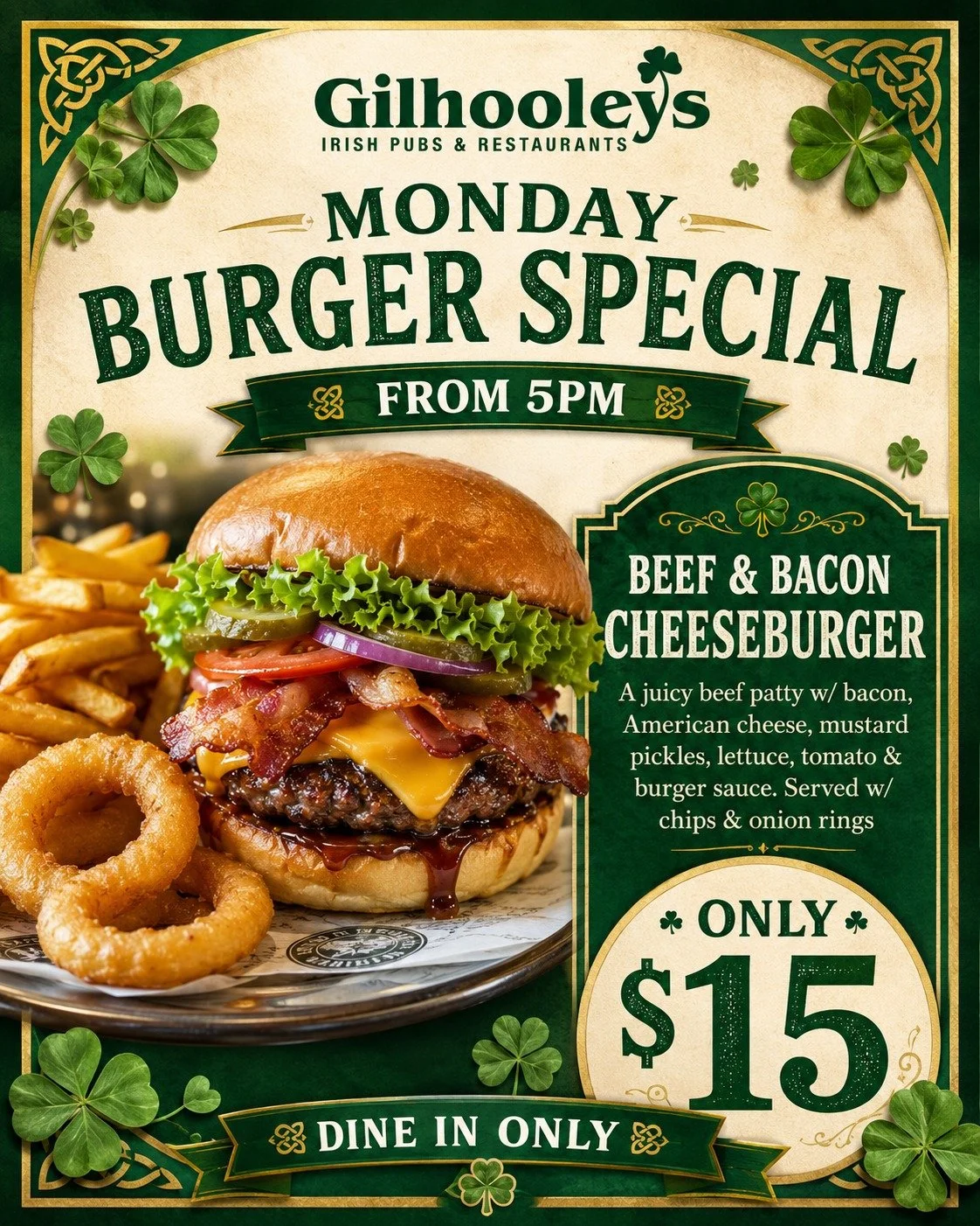 Mondays just got a whole lot better at Gilhooleys Brisbane. A juicy beef and bacon cheeseburger loaded with all the good stuff, served with chips and onion rings for just $15.

Dine in from 5pm every Monday. That's a reason to look forward to the sta