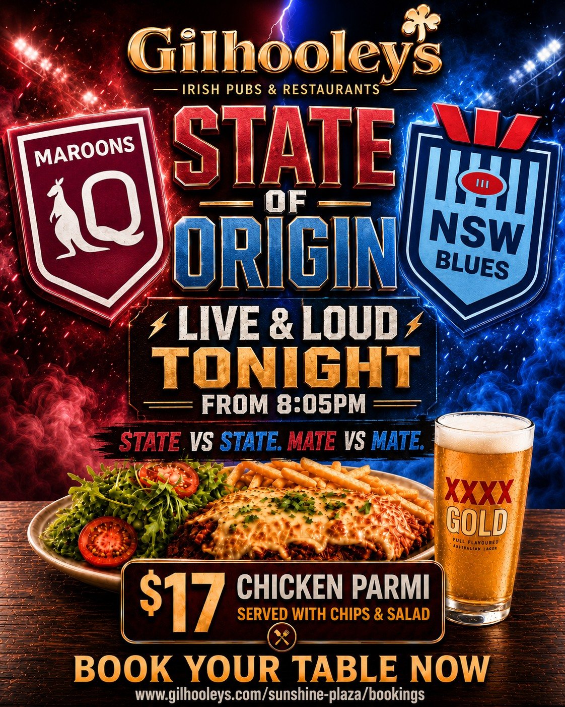 Right then. State of Origin Game 1 is live and loud tonight from 8:05pm at Gilhooleys Brisbane and there's only one place to be.

Grab a $17 chicken parmi, get a cold pint in hand, and come watch Queensland take on New South Wales with a brilliant cr