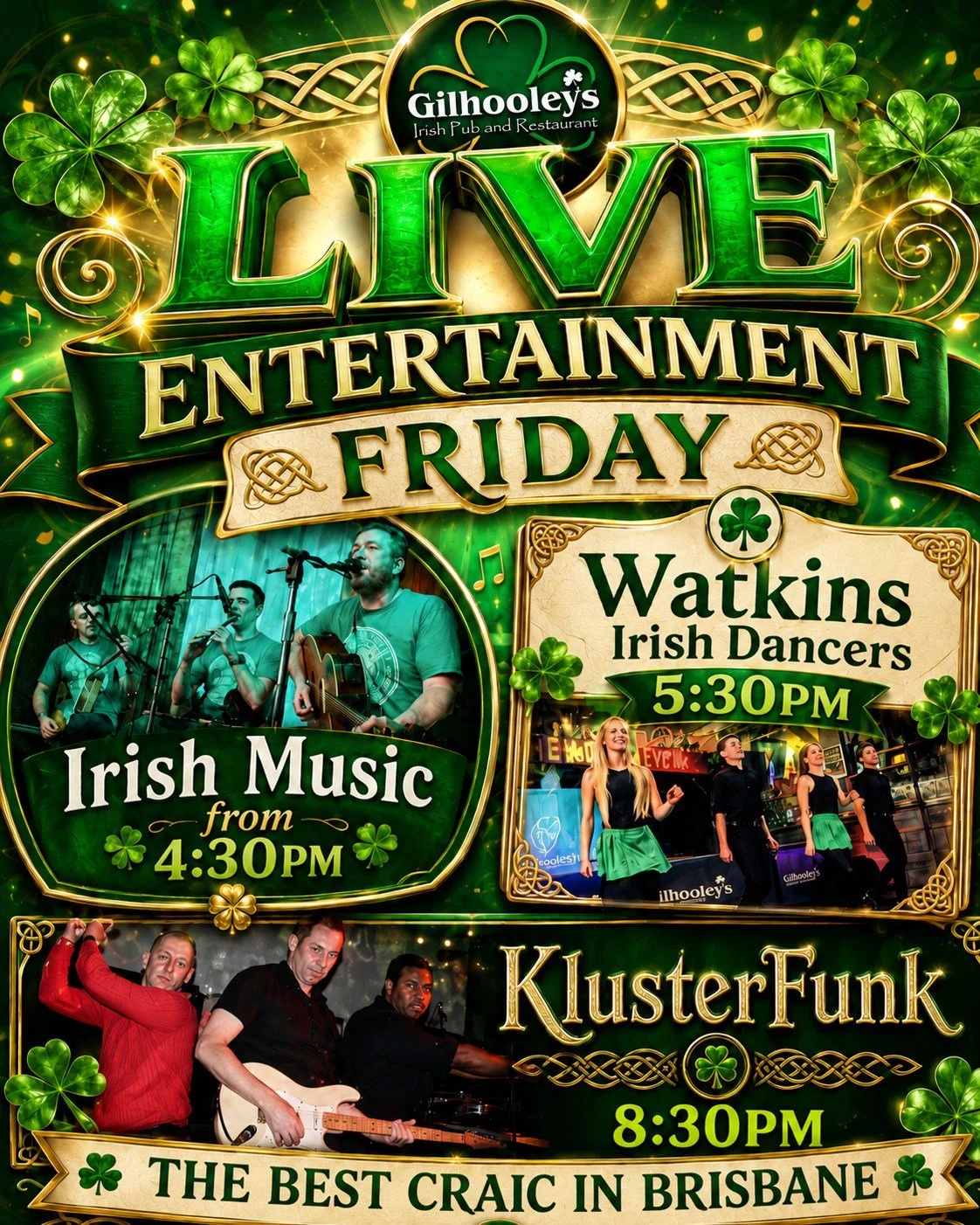 The work week is done and the weekend starts right here. Irish music from 4:30pm, the Watkins Irish Dancers at 5:30pm, and Klusterfunk closing the night out from 8:30pm.

Get yourself to Gilhooleys Brisbane tonight and make the most of it.