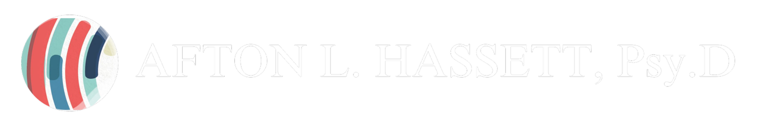 AFTON L. HASSETT, Psy.D.