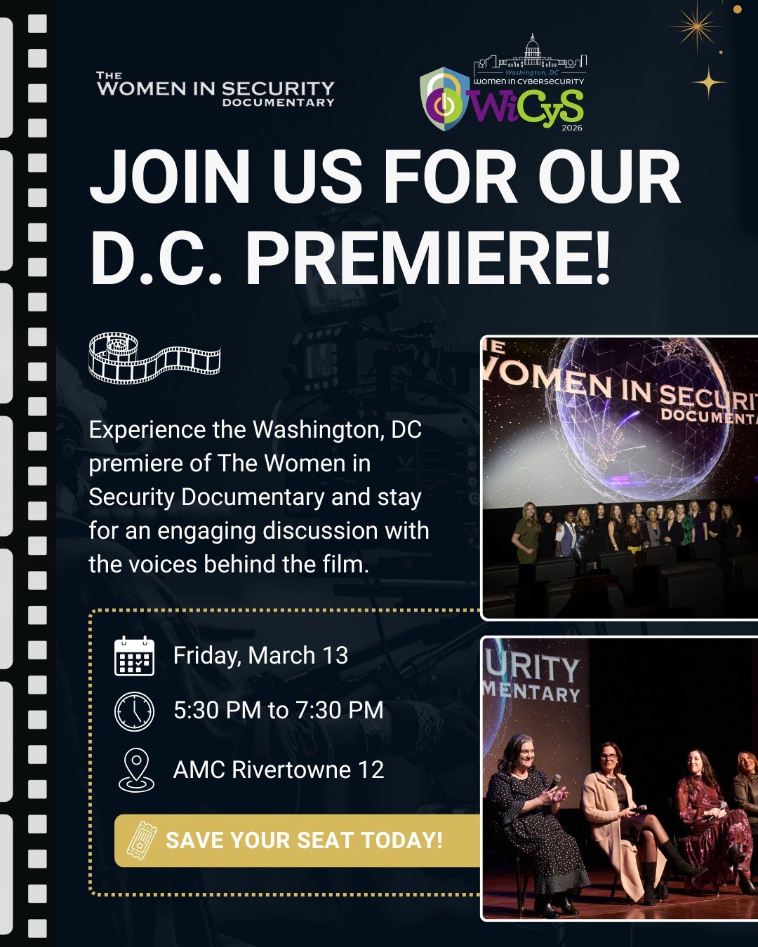 Washington, DC, this is the moment! 🎬

As WiCyS 2026 comes to a close, the conversation does not end. It gets louder.

Join us Friday, March 13 at 5:30 PM at AMC Rivertowne 12 for the Washington, DC Premiere of &ldquo;The Women in Security Documenta