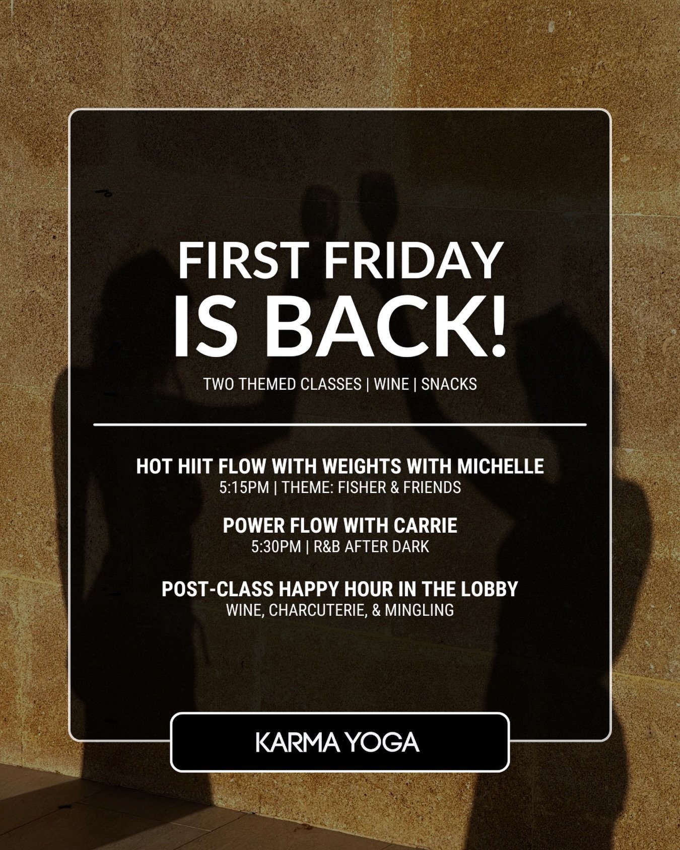 If you&rsquo;ve been around Karma Yoga a while, you know the drill on our signature First Friday class... and if you haven&rsquo;t been, you&rsquo;re in for a treat!

Imagine a themed class taught by a rotation of your favorite Karma instructors, fol