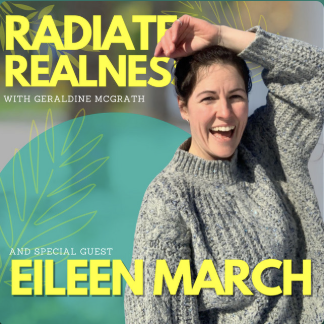 A woman smiling and touching her hair in front of a colorful backdrop with the text "Radiate Realness with Geraldine McGrath and special guest Eileen March."