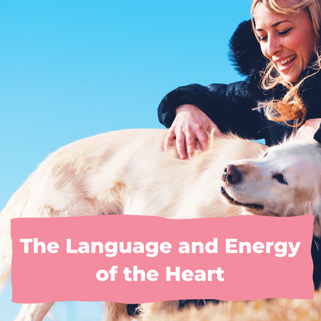 The Language and Energy of the Heart