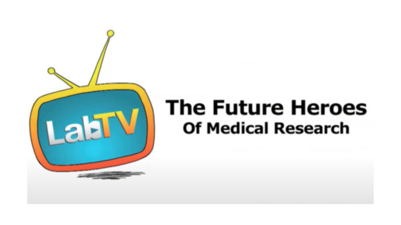 LabTV logo with the words "The Future Heroes of Medical Research" on the right