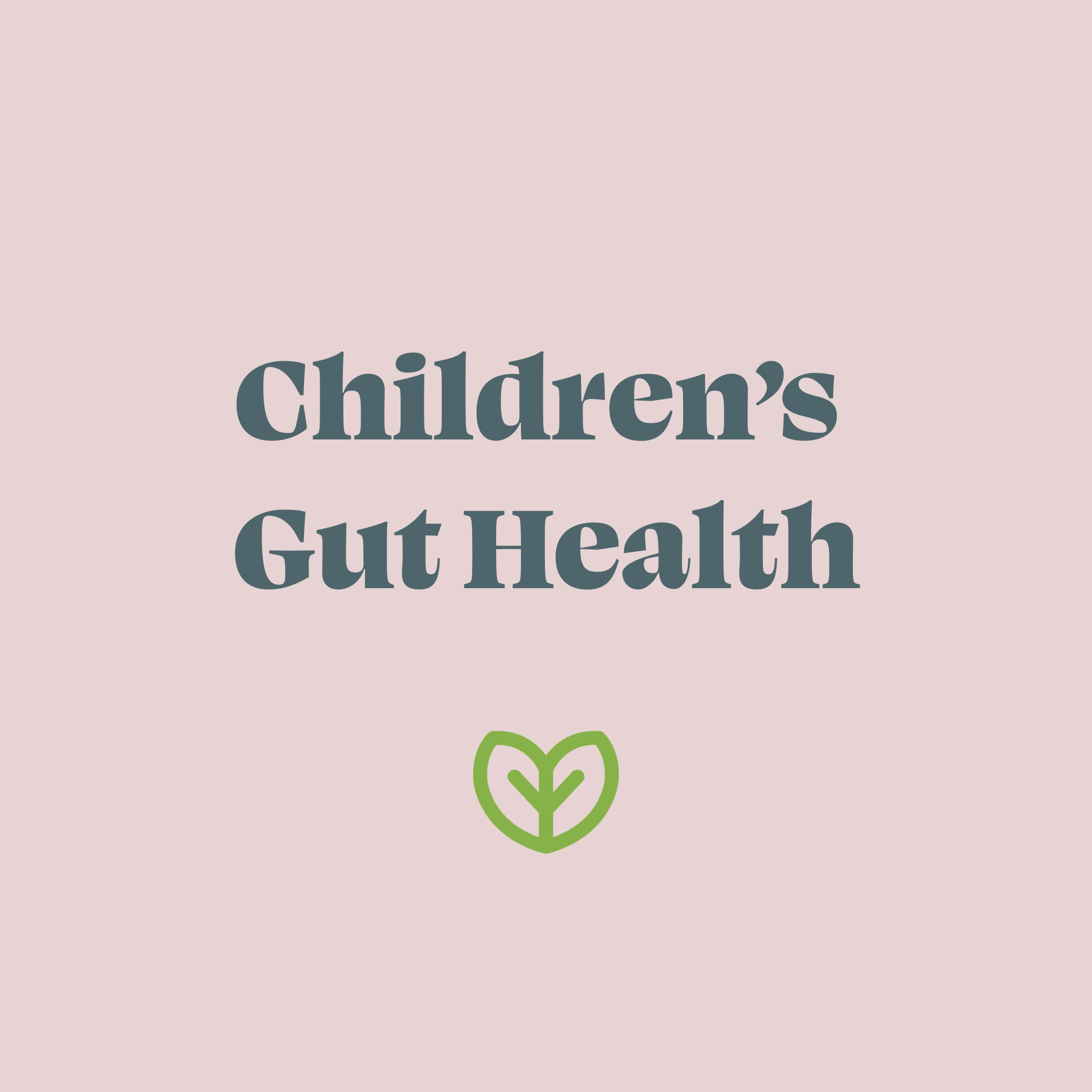 Children’s Gut Health