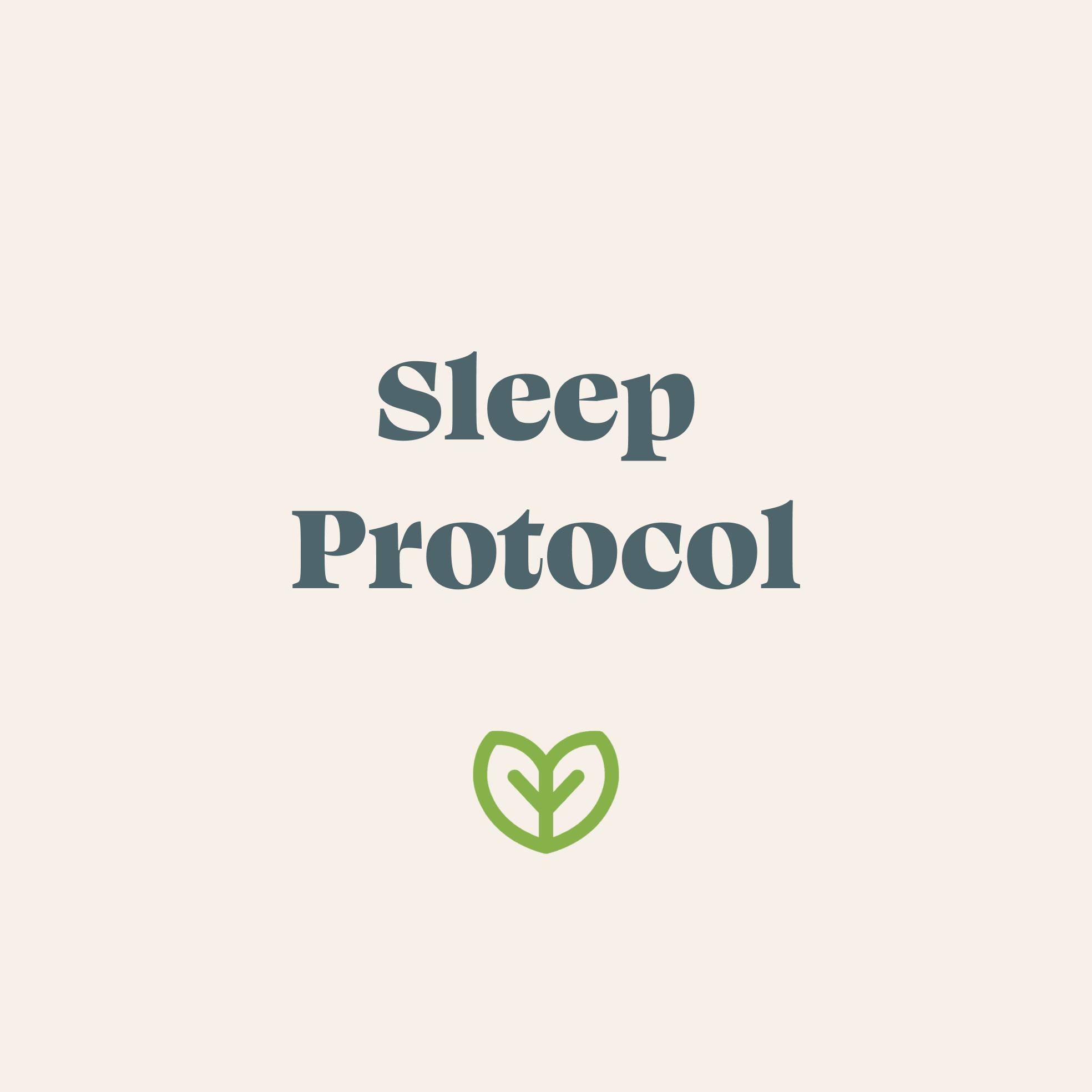 Sleep Protocol