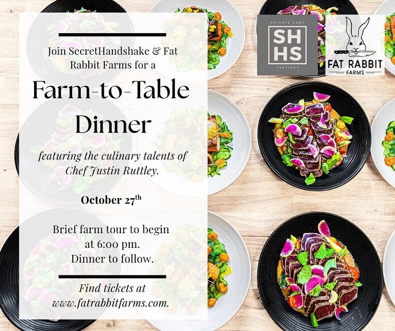 In partnership with @secrethandshake.hotsprings , join us for our next farm-to-table dinner at Fat Rabbit Farms featuring the culinary talents of Chef Justin Ruttley on October 27! Find tickets at www.fatrabbitfarms.com/orderonline.