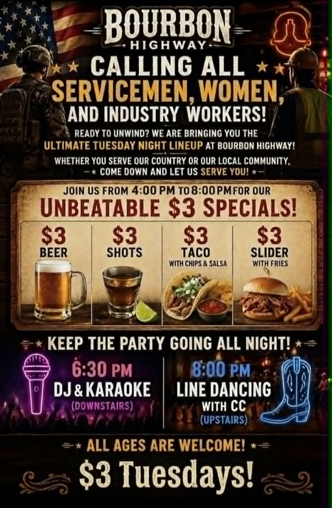 Calling all servicemen, women, and industry workers—let us serve YOU! Come unwind at Bourbon Highway for our all-new Service & Industry Tuesdays.

The Lineup:

4:00 PM - 8:00 PM: $3 Specials on Beer, Shots, Tacos (w/ chips & salsa), and Sliders (w/ f