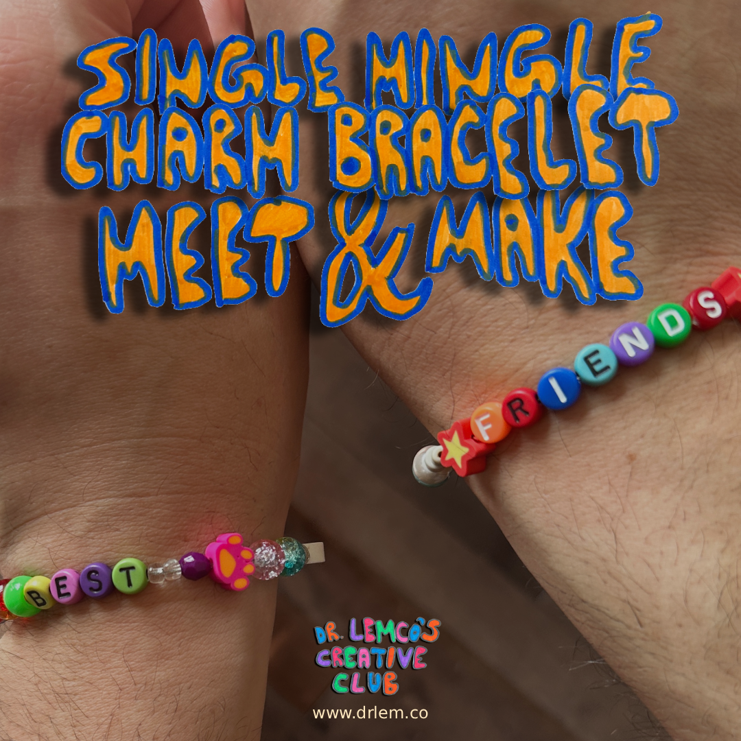 Single Mingle: Charm Bracelet Meet & Make