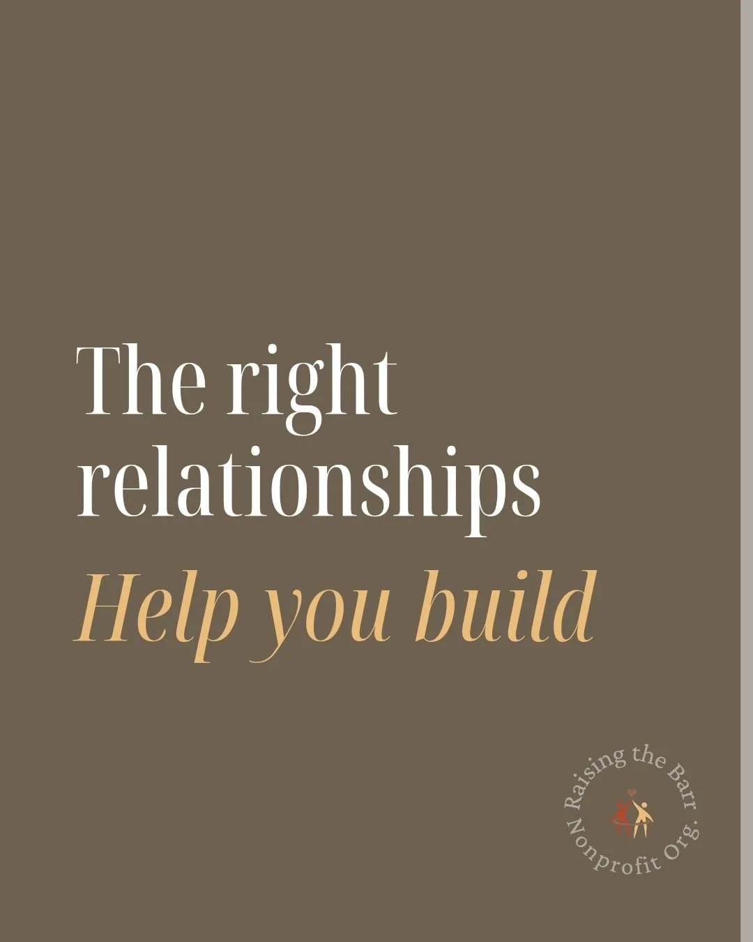 Your network can accelerate what hard work alone cannot.

The right relationships save time, money, and energy. Build community on purpose.