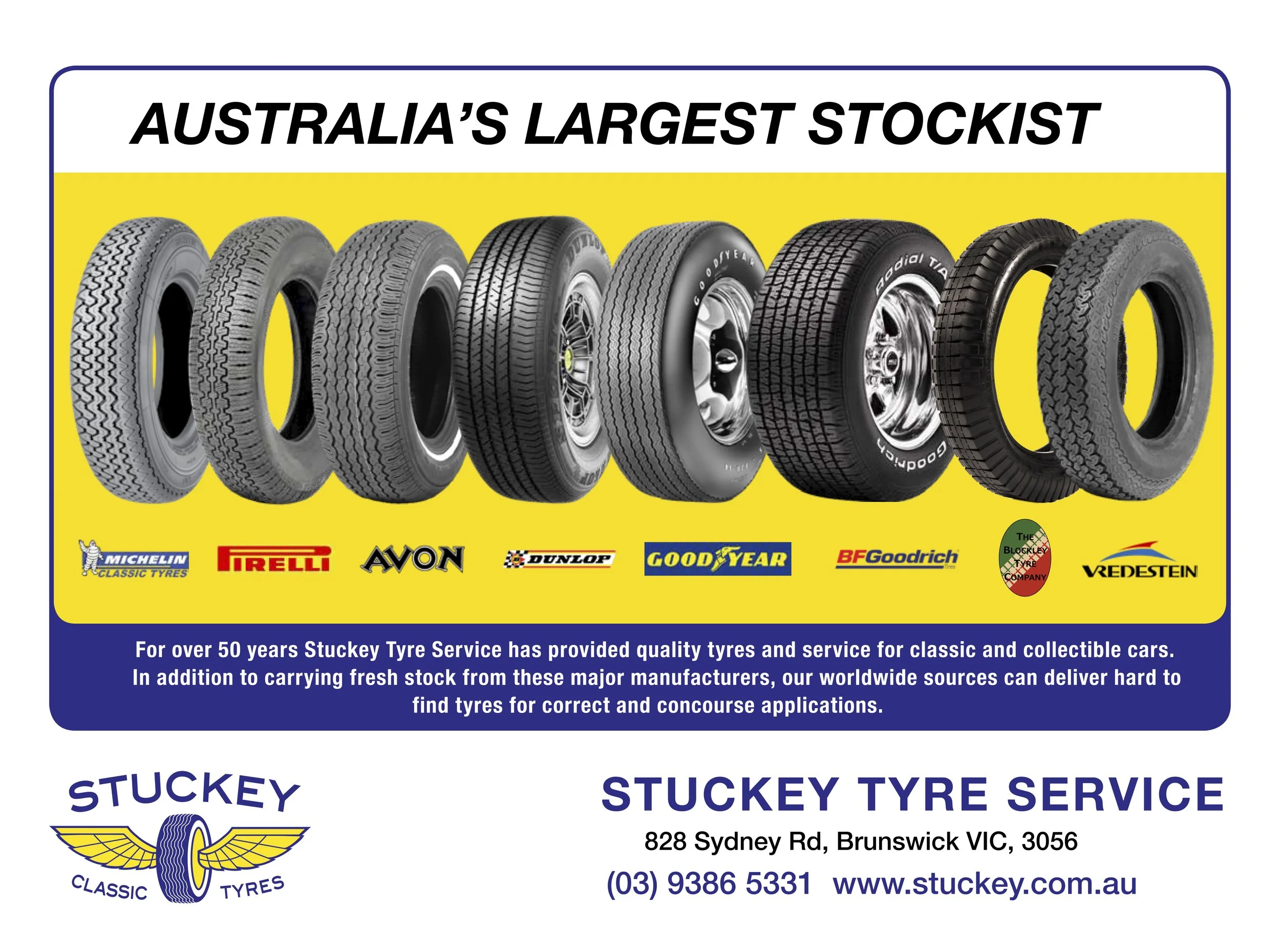 Display of different types of car tires with logos of tire brands like Michelin, Pirelli, Avon, Dunlop, Goodyear, BF Goodrich, The Blockley Tyre Company, and Vredestein, advertising Australia’s largest stock of tires at Stuckey Tyre Service in Brunsw