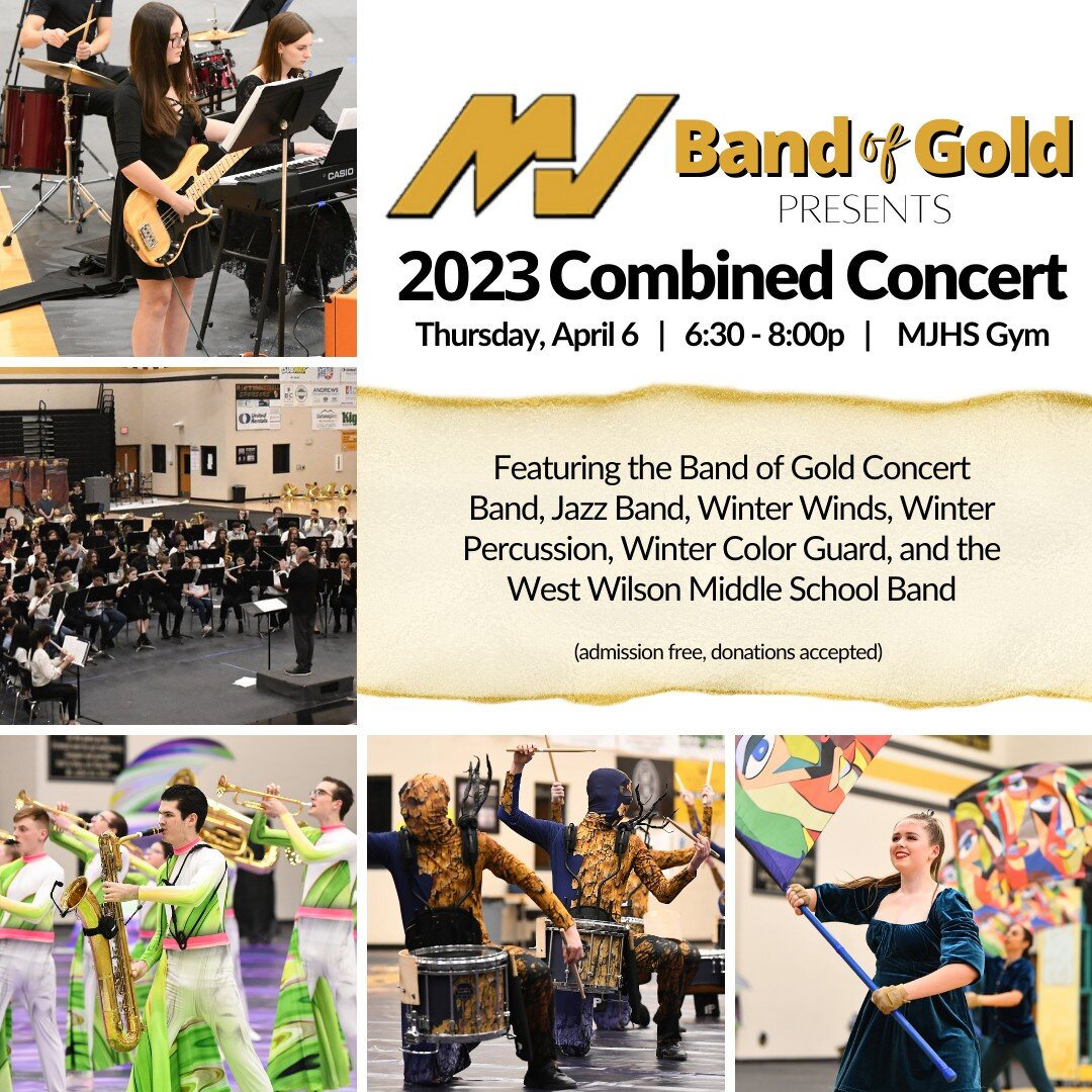 Don't miss this opportunity to see so many Band of Gold groups in one event! Concert Band, Jazz Band, Winter Winds, Winter Percussion, Winter Color Guard, and the West Wilson Middle School band will all be performing. This is also the last chance to 