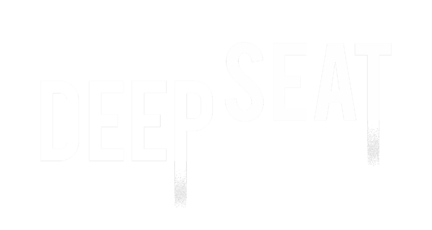Deep Seat