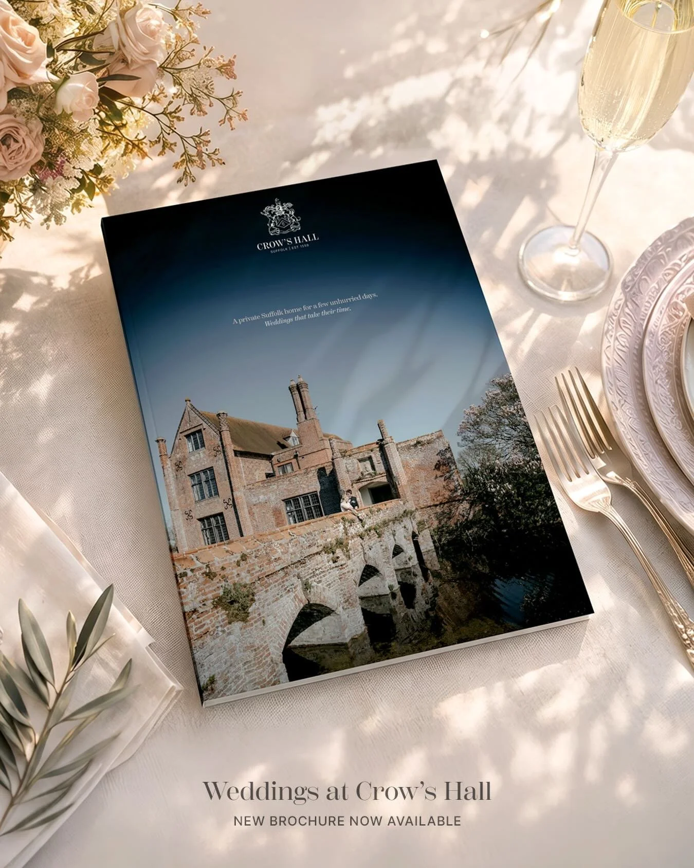 Our new wedding brochure is now available.

It offers a first glimpse of weddings at Crow&rsquo;s Hall: the moat, the gardens, the Long Barn, the house and the many ways a celebration can unfold across the estate.

No two weddings here are the same. 