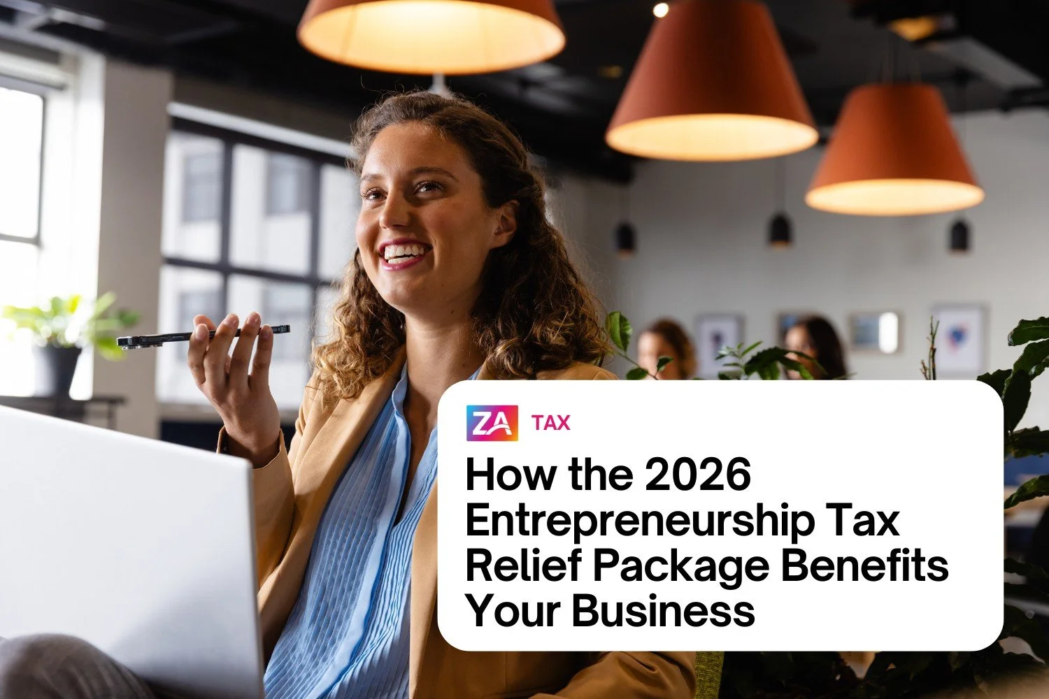 How the 2026 Entrepreneurship Tax Relief Package Benefits Your Business