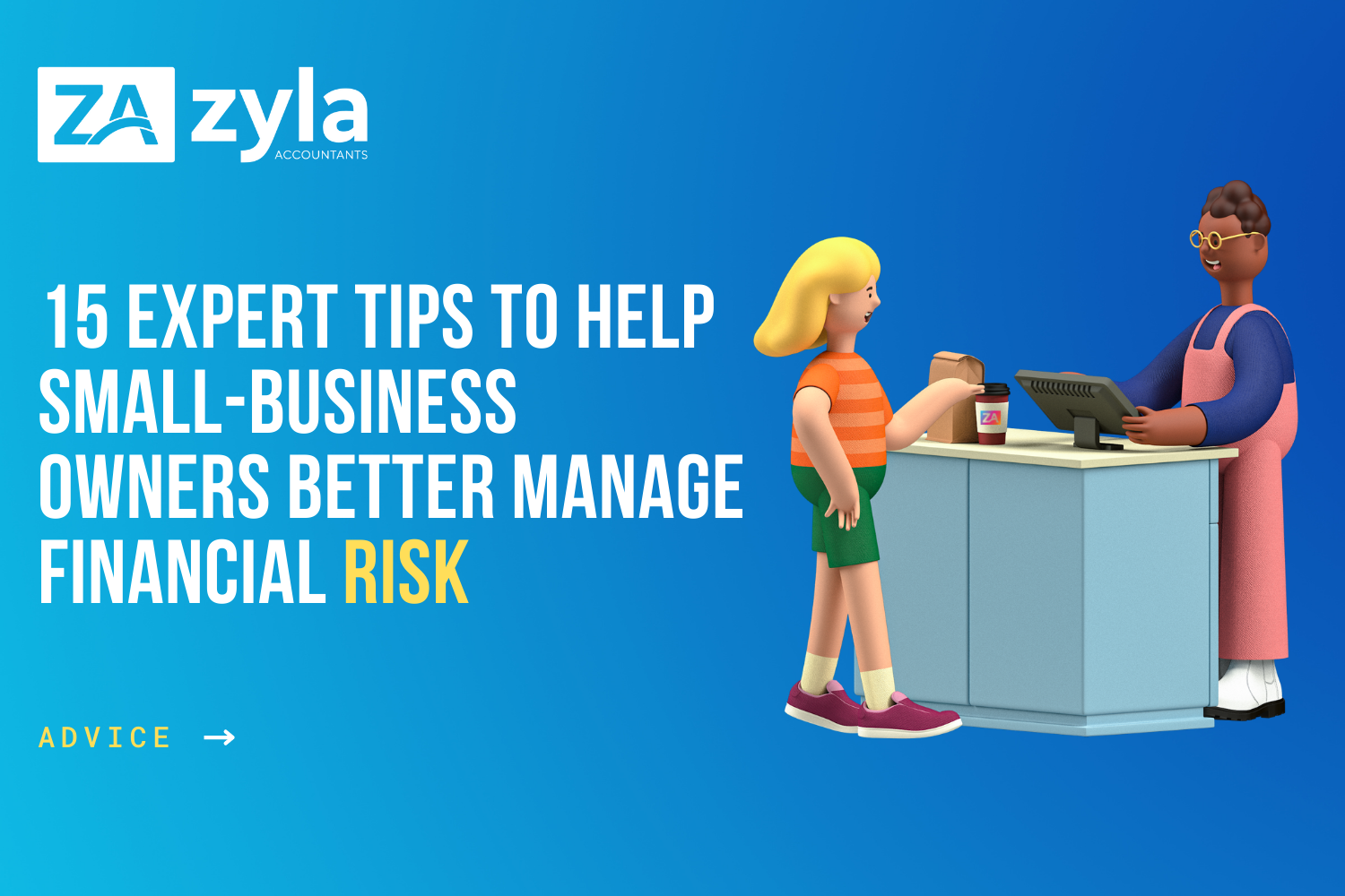15 Expert Tips To Help Small-Business Owners Better Manage Financial Risk