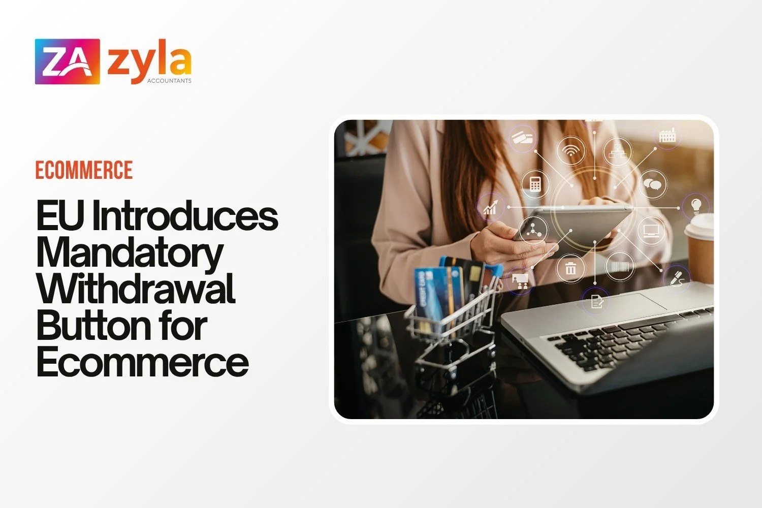 EU Introduces Mandatory Withdrawal Button for Ecommerce