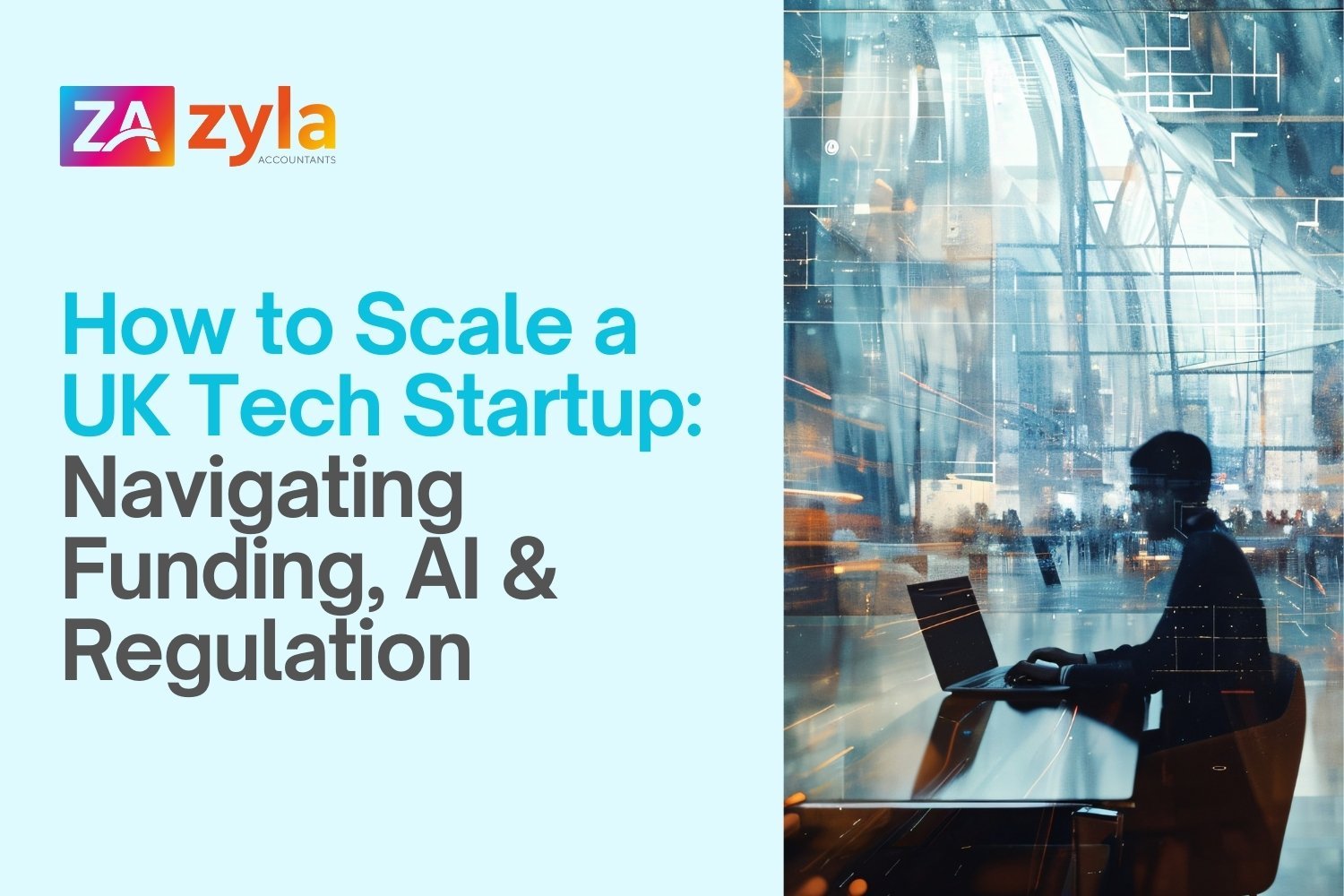 UK Tech Boom: Your Financial Roadmap for Startup Success — Zyla ...