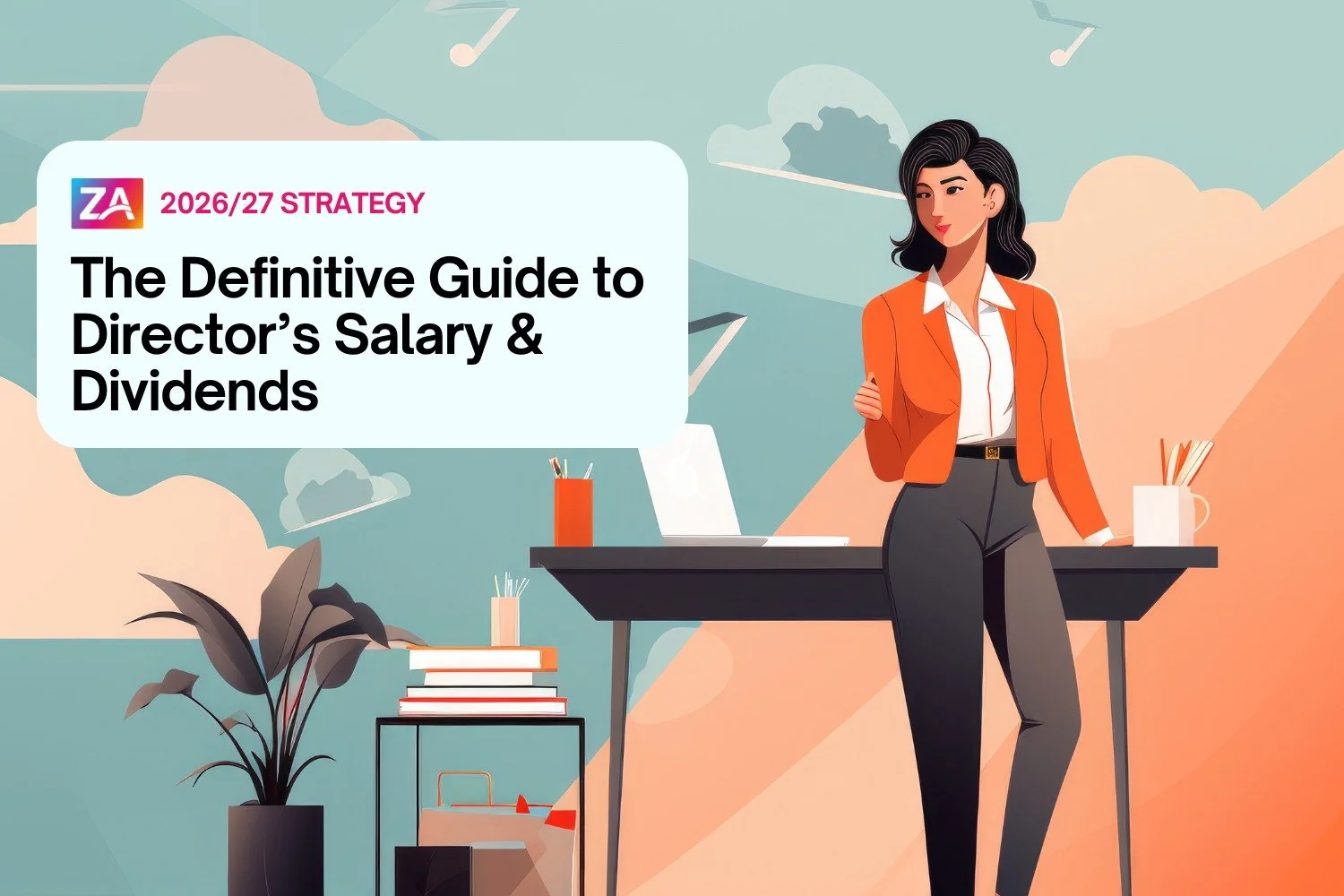 The Definitive Guide to Director’s Salary & Dividends