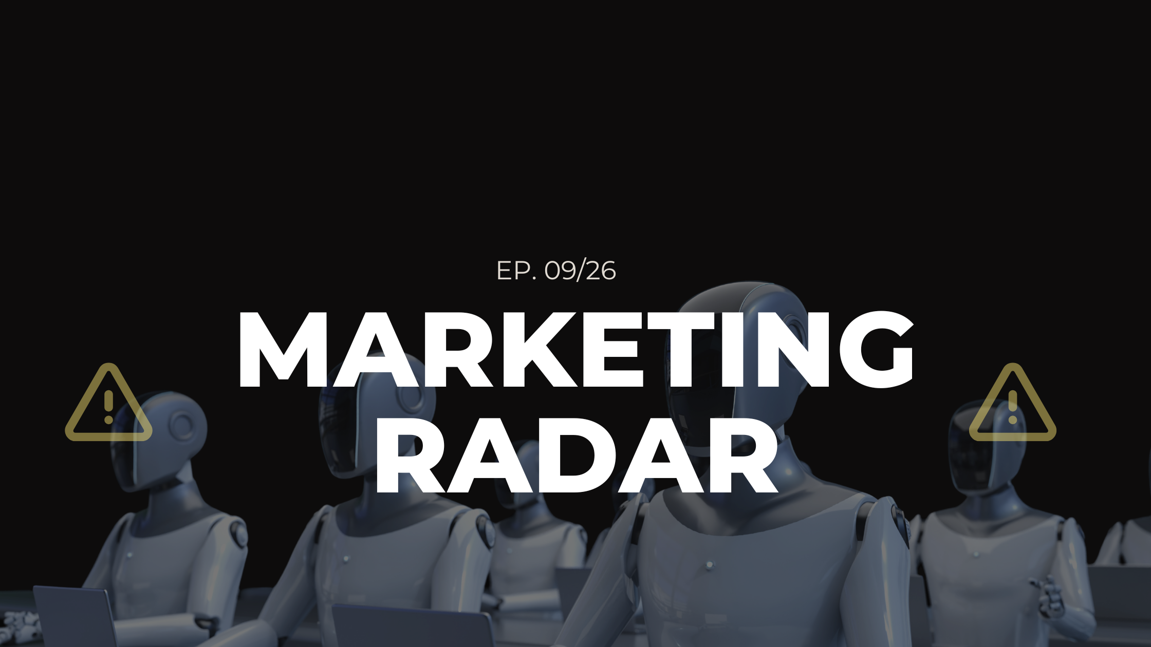 Marketing-Radar: Ep. 09/26 - Neue Markenstories, starke Kampagnen, kreative Ideen&nbsp;