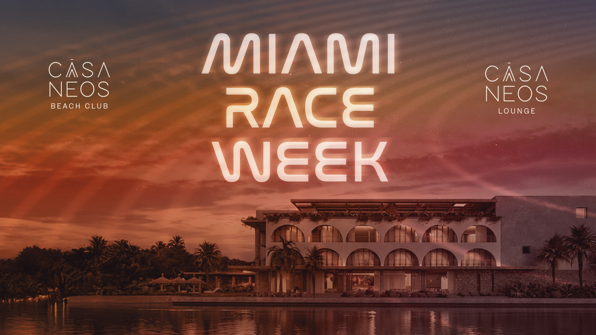 CASA_NEOS_LOUNGE_BEACH_CLUB RACE_WEEK_F1_MIAMI .png