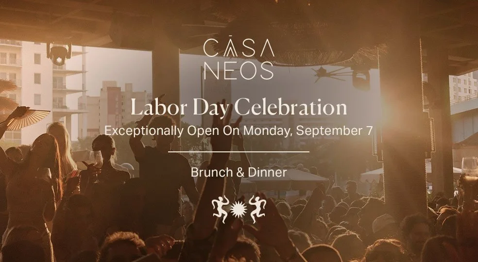 CASA NEOS Labor Day Flyer for Brunch, Dinner and Sunset Rituals