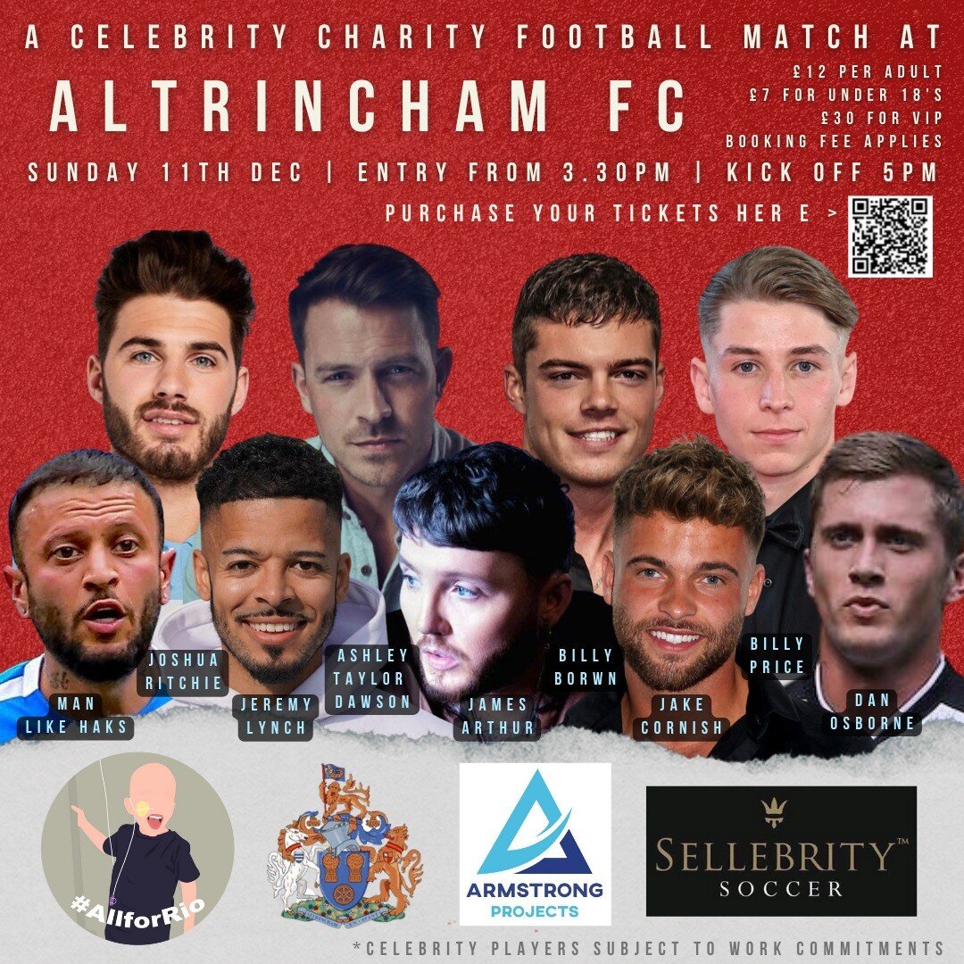 A L L &middot; F O R &middot; R I O !

Armstrong Projects Ltd are sponsoring Sellebrity Soccer and Events with their Celebrity Football Match on Sunday 11th December at Altrincham Football Club, aiming to raise as much money as possible for a 4-year-