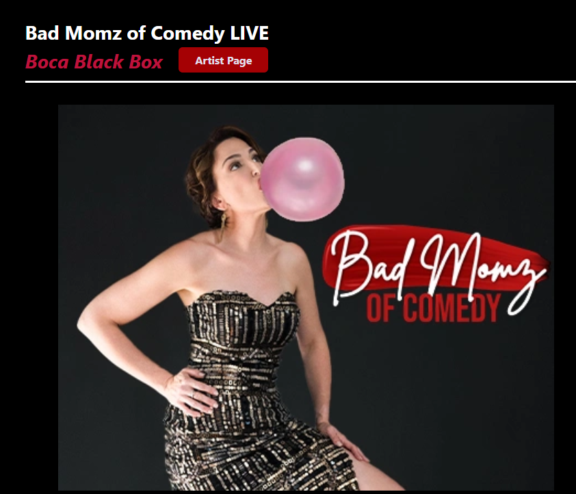 Bad Momz of Comedy at Black Box Boca