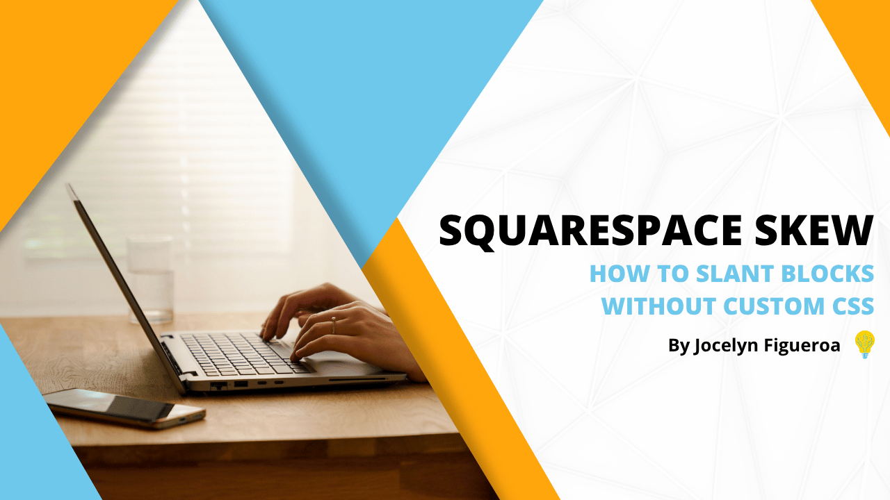 Squarespace Skew: How to Slant Blocks Without Custom CSS
