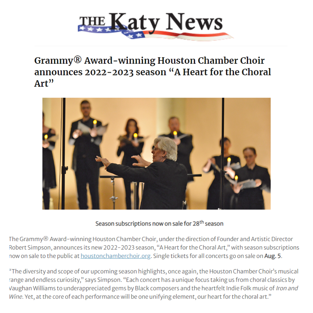 Grammy® Award-winning Houston Chamber Choir announces 2022-2023 season “A Heart for the Choral Art”