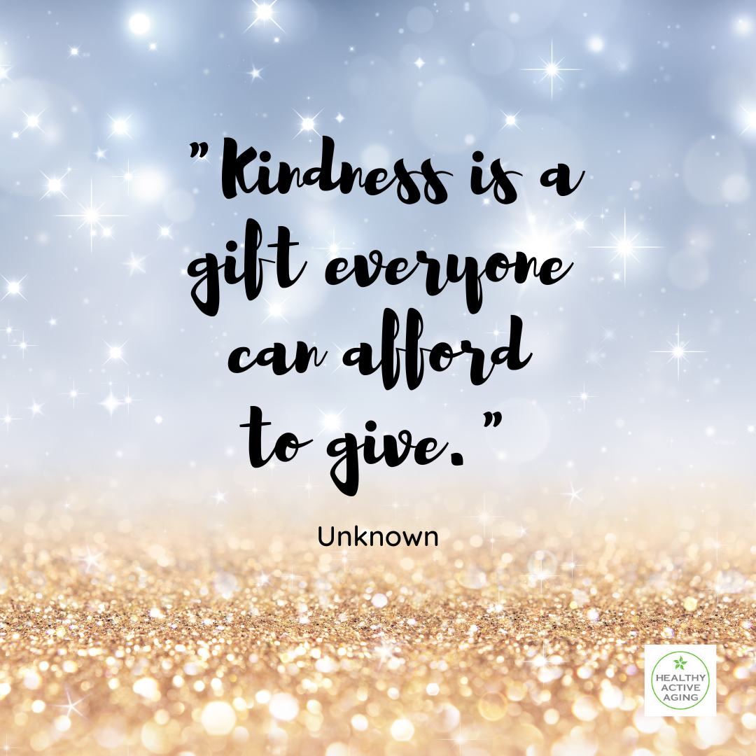 KINDNESS IS GOOD FOR YOUR HEALTH