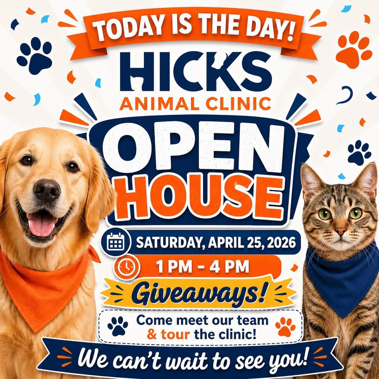 🎉 TODAY IS THE DAY! 🐾

Join us at Hicks Animal Clinic for our Open House today, Saturday, April 25, 2026, from 1 PM &ndash; 4 PM!

Come meet our team, tour the clinic, and enjoy a fun afternoon with giveaways and more. We&rsquo;re excited to welcom