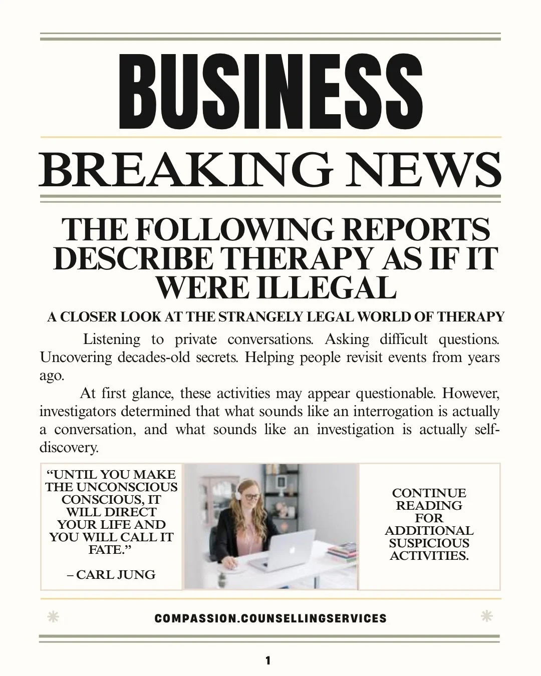 Apparently, what happens in therapy sounds a little suspicious when you remove all the context.

Therapists continue to:
&bull; Ask unusually insightful questions
&bull; Reopen decades-old &ldquo;cold cases&rdquo;
&bull; Investigate patterns and fami