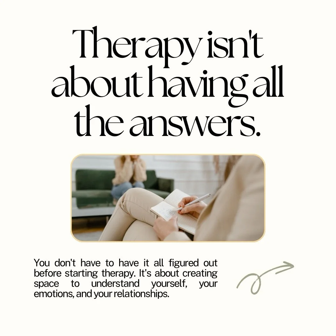 Sometimes we tell ourselves we should be able to figure it out on our own.

But therapy isn&rsquo;t about having all the answers. It&rsquo;s about having a space to pause, reflect, and better understand what&rsquo;s happening in your life.

Whether y
