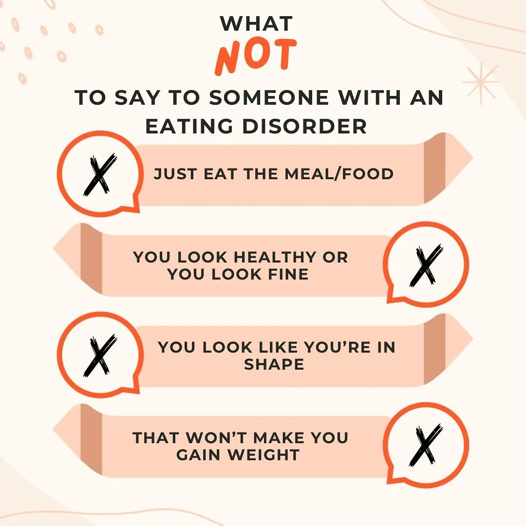 What else would you add to this list? Comment below! 
.
.
.
Loved ones- even when you&rsquo;re trying to be helpful it can still be harmful to the individuals ED. Reach out for support to learn more! 
.
.
.
#edrecoverywarrior #ed #edrecovering #edthe