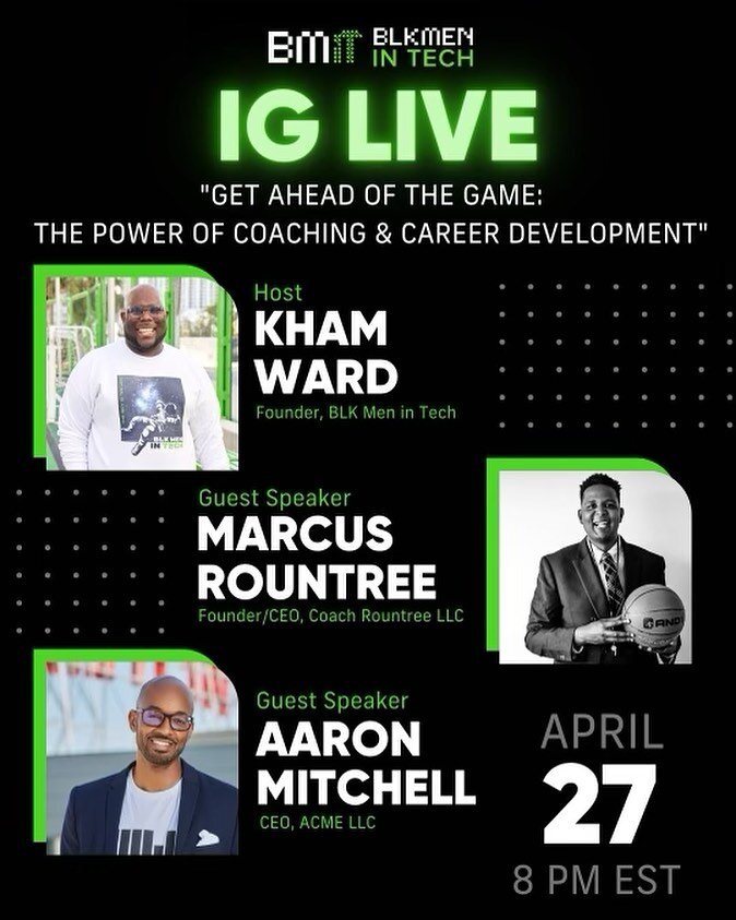 Doing my first IG Live on the Power of Coaching &amp; Career Development with @blkmenintech this Thursday at 8pm EST (5pm PST). Free game!!!
#coaching #entrepreneurship #development #blackmen #tech