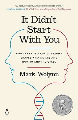 Book cover titled 'It Didn't Start With You' by Mark Wolynn, with a design featuring two aligned human profile outlines connected by a DNA double helix at the bottom.