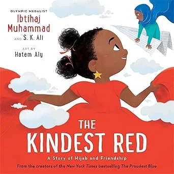 Cover of the children's book "The Kindest Red" featuring a young girl with dark skin, curly hair in a bun, wearing a red hijab and a red dress, reaching out towards a girl in a blue hijab floating among clouds