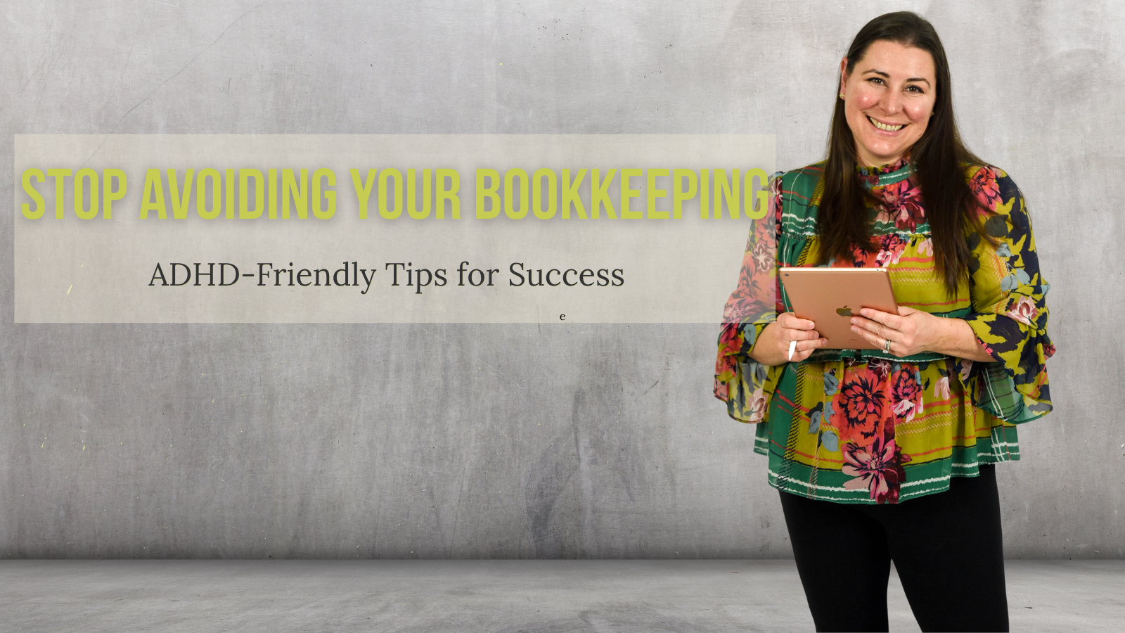 Stop Avoiding Your Business Bookkeeping: ADHD-Friendly Tips for Success