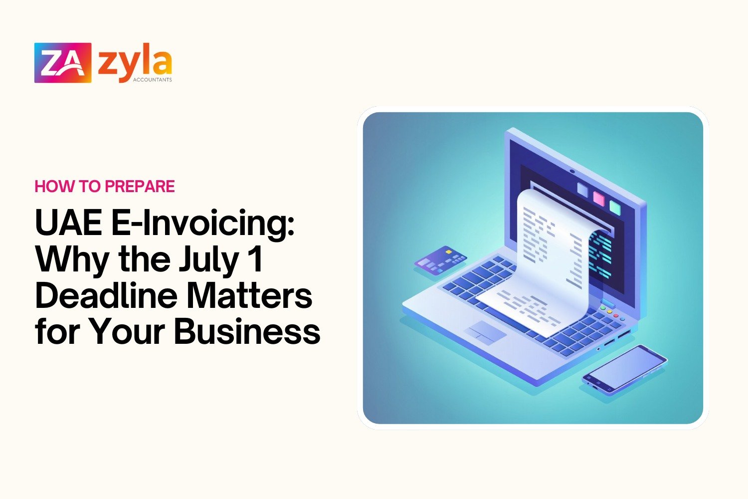 UAE E-Invoicing: Why the July 1 Deadline Matters for Your Business