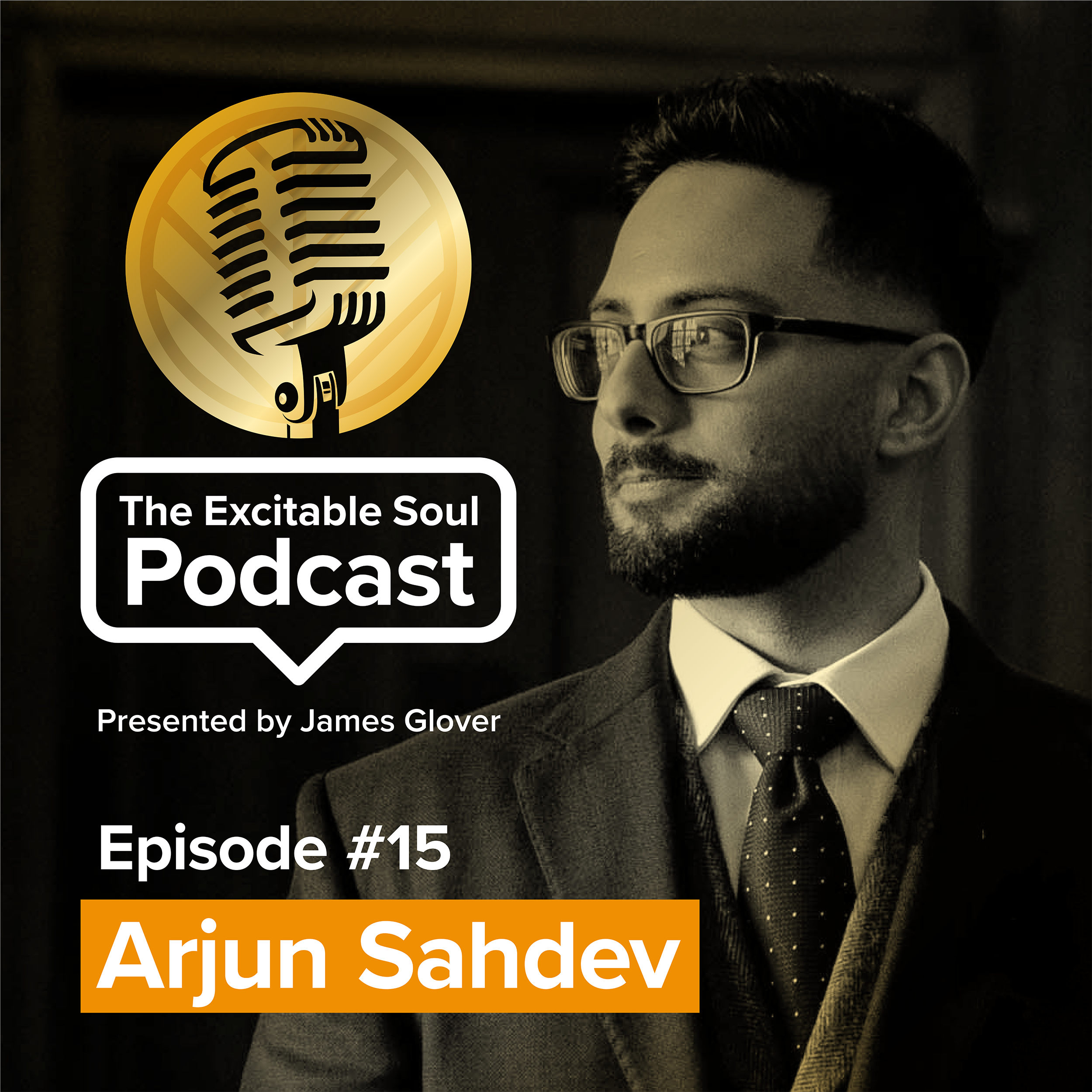 Episode #15: Arjun Sahdev