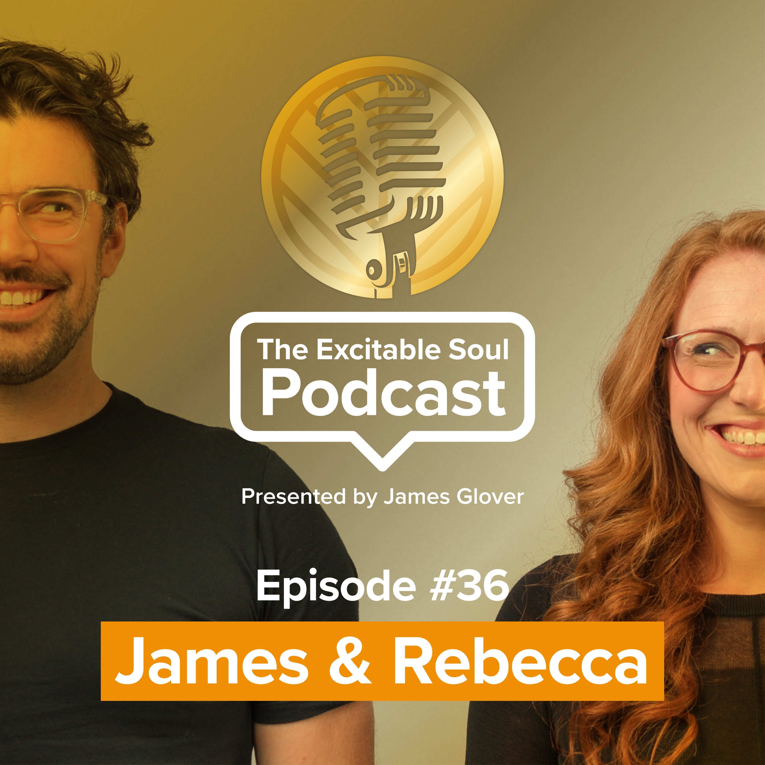Episode #36 James &amp; Rebecca