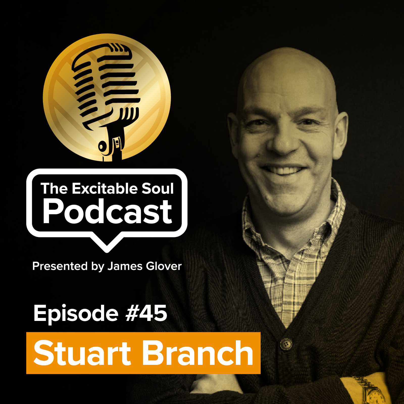 Episode #45 Stuart Branch